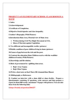 PROJECT 3:AN ELEMENTARY SCHOOL CLASS ROOM IN A 
SLUM 
1. Index 
2.Acknowledgement 
3.Certificate of Completion. 
4.Object