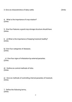 2
3. Give six characteristics of dairy cattle.
(3mks
4. What is the importance of crop rotation?
(2mks
5. Give four features