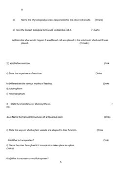 5
B
ii)
Name the physiological process responsible for the observed results.
(1mark)
iii) Give the correct biological term us