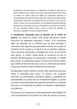 2 
constituye la vía para actuar, y la segunda es el ejercicio de la vía, es 
decir la petición que se hace al juez para qu