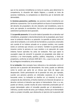 4 
que en las acciones inmobiliarias se toma en cuenta, para determinar la 
competencia, la situación del objeto litigioso,