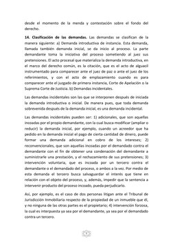 8 
desde el momento de la menda y contestación sobre el fondo del 
derecho.  
14. Clasificación de las demandas. Las demand