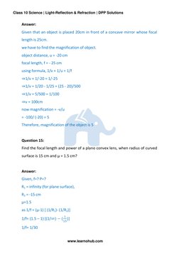 Class 10 Science | Light-Reflection & Refraction | DPP Solutions 
 
www.learnohub.com 
Answer: 
Given that an object is place