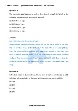 Class 10 Science | Light-Reflection & Refraction | DPP Solutions 
 
www.learnohub.com 
Question 3: 
The swimming pool appears