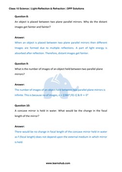 Class 10 Science | Light-Reflection & Refraction | DPP Solutions 
 
www.learnohub.com 
Question 8: 
An object is placed betwe