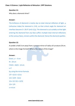 Class 10 Science | Light-Reflection & Refraction | DPP Solutions 
 
www.learnohub.com 
Question 11: 
Why does a diamond shine