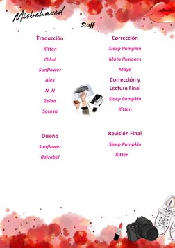 Traducción 
Kitten 
Chloé 
Sunflower 
Alex 
N_N 
              Zelda 
Soraya 
Staff 
 
 
 
 
Corrección 
Sleep Pumpki