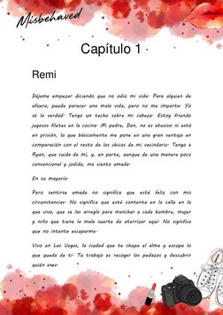 Capítulo 1 
Remi 
Déjame empezar diciendo que no odio mi vida. Para alguien de 
afuera, puede parecer una mala vida