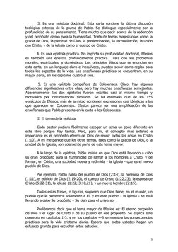           3. Es una epístola doctrinal. Esta carta contiene la última discusión
teológica extensa de la pluma de Pablo. Se di