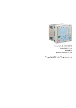Document ID: 1MRS756378
Issued: 2021-11-10
Revision: U
Product version: 5.0 FP1
© Copyright 2021 ABB. All rights reserved
