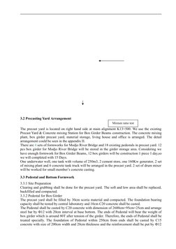 3.2 Precasting Yard Arrangement
The precast yard is located on right hand side at main alignment K13+500. We use the existing