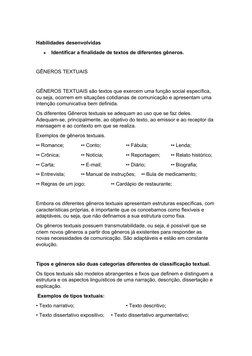 Habilidades desenvolvidas

Identificar a finalidade de textos de diferentes gêneros. 
GÊNEROS TEXTUAIS 
 
GÊNEROS TEXTUAIS s