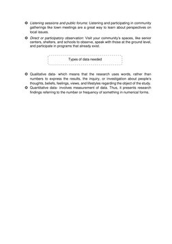  Listening sessions and public forums: Listening and participating in community 
gatherings like town meetings are a great