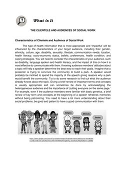 What is It  
  
THE CLIENTELE AND AUDIENCES OF SOCIAL WORK  
  
Characteristics of Clientele and Audience of Social W