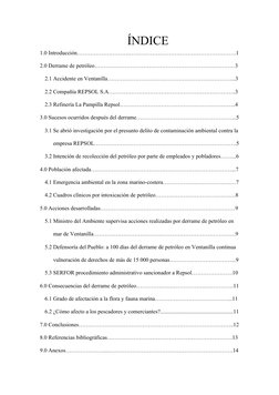 ÍNDICE 
1.0 Introducción………………………………………………………………………….1
2.0 Derrame de petróleo…………………………………………………………………3
2.1 Accidente en Ven