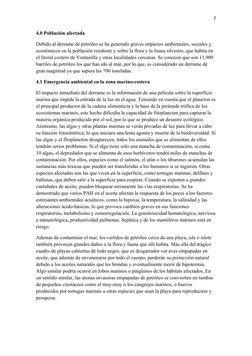 7
4.0 Población afectada
Debido al derrame de petróleo se ha generado graves impactos ambientales, sociales y 
económicos en