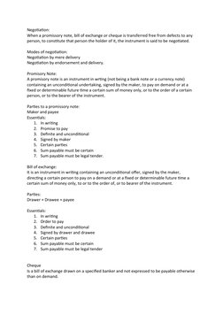 Negotiation:
When a promissory note, bill of exchange or cheque is transferred free from defects to any 
person, to constitut