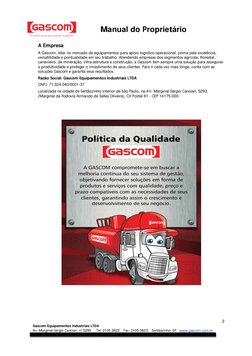2 
 
Gascom Equipamentos Industriais LTDA 
Av. Marginal Sérgio Cancian, n° 5293     Tel: 2105 3622    Fax: 2105-3623