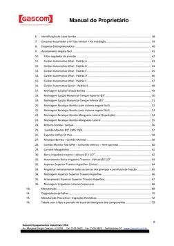 6 
 
Gascom Equipamentos Industriais LTDA 
Av. Marginal Sérgio Cancian, n° 5293     Tel: 2105 3622    Fax: 2105-3623