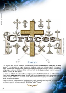2
Cruces
Una cruz (en latín: crux) es una figura geométrica que consiste en “dos líneas o barras que se entre-
cruzan”, en un