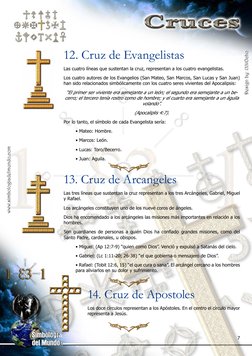7
12. Cruz de Evangelistas
Las cuatro líneas que sustentan la cruz, representan a los cuatro evangelistas.
Los cuatro autores