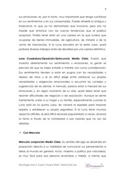 Astrología nivel II· Coord. Viviana Martí · Marina De Lise
4
sus emociones; es, por lo tanto, muy importante que tenga confia