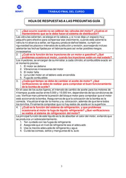 TRABAJO FINAL DEL CURSO 
 
3 
 
 
 
1. 
¿Qué ocurre cuando no se calibran las válvulas del motor? ¿Cuál es el 
mantenimiento