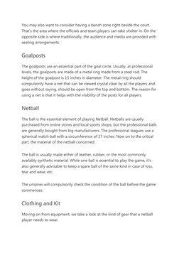 You may also want to consider having a bench zone right beside the court. 
That’s the area where the officials and team playe