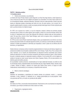 Plan de Mk JEANS PIONIER 
PARTE 1.  Marketing analítico  
1. El análisis interno 
▪ 
Historia de la empresa y sus productos