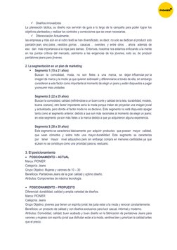 ✓ Diseños innovadores 
La planeación táctica, su diseño nos servirán de guía a lo largo de la campaña para poder lograr los