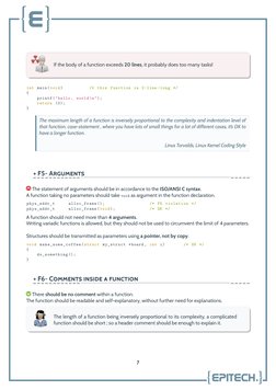If the body of a function exceeds 20 lines, it probably does too many tasks!
int main(void)
/* this
function is 2-line -long