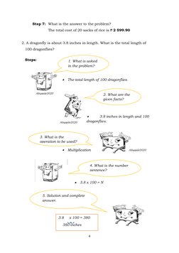 4 
 
 
3.8     x 100 = 380    
    380 inches 
Step 7:  What is the answer to the problem? 
                       The total