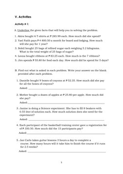 5 
 
V. Activities 
 
Activity # 1:  
 
          A. Underline the given facts that will help you in solving the problem.