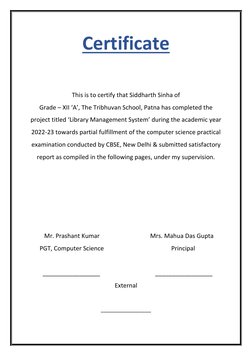 Certificate 
 
This is to certify that Siddharth Sinha of  
Grade – XII ‘A’, The Tribhuvan School, Patna has completed the 
p