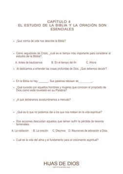 CAPÍTULO 4
EL ESTUDIO DE LA BIBLIA Y LA ORACIÓN SON
ESENCIALES
¿Qué norma de vida nos describ
