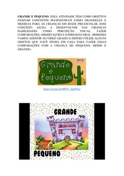 GRANDE E PEQUENO: ESSA ATIVIDADE TEM COMO OBJETIVO 
ENSINAR CONCEITOS MATEMÁTICOS COMO GRANDEZAS E 
MEDIDAS PARA AS CRIANÇAS