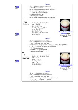   ­­­ NOTES ­­­ 
 
G95: Feed per revolution mode (IPR)
T1010: M­tool number
G185: Longitudinal thread cutting (M­tool)
SB=100