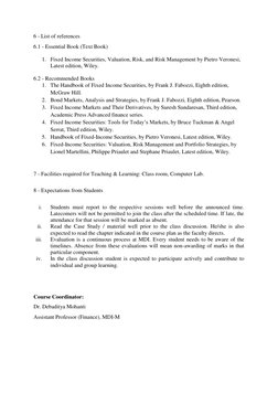6 - List of references 
6.1 - Essential Book (Text Book) 
 
1. Fixed Income Securities, Valuation, Risk, and Risk Management