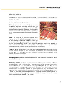 Materiasprimas
La calidad de los productos elaborados, dependerá de la correcta utilización y de la calidad de
las materias p