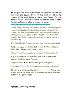 At this juncture, let us all have some fun again and its time for
the Traditional bouquet throw. At this point I would like t