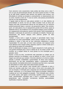 Outro elemento muito característico nesta análise são letras como a letra T, 
com um grau de personalização elevado. Se a bar