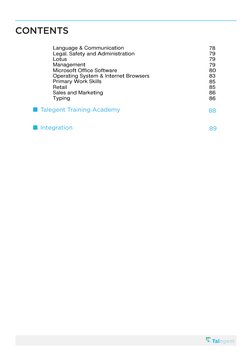 CONTENTS
Talegent Training Academy
Integration
78
79
79
79
80
83
85
85
86
86
88
89
Language & Communication
Legal, Safety and