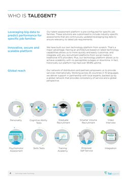 4
Technology meets Psychology
Personality
Cognitive Ability
 Tests
Graduate
Recruitment
Smarter Volume
Recruitment
Video
Inte