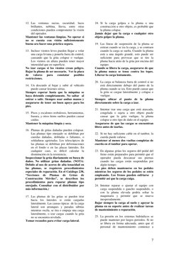7
12. Las ventanas sucias, oscuridad, luces
brillantes, neblina, lluvia, entre otras
condiciones pueden comprometer la v