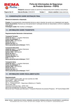 PRODUTO: BEMASINT ESMALTE SINTÉTICO PREMIUM BRILHANTE AMARELO SEGURANÇA 
Página 8 de 10   
 Data da Revisão: 23/02/2018