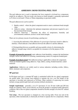 ADHESION / BOND TESTING-PEEL TEST 
The peel adhesion test is used to determine the force required to de-bond two components
