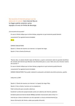 No necesito el internet porque uso los
datos de mi celular: Con internet fijo en
tu hogar podrás conectar varios
equipos a la