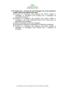 500 
 Questões comentadas 
Informática para concursos 
 
Para sobreviver no futuro, você deve tornar-se um viciado em novidad