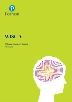 Efficacy Research Report | WISC-V
1
WISC­-V
Efficacy Research Report
April 2018
