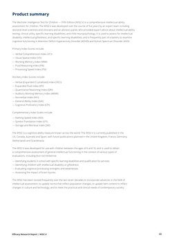 Efficacy Research Report | WISC-V
05
Product summary
The Wechsler Intelligence Test for Children­ — Fifth Edition (WISC­-V) i